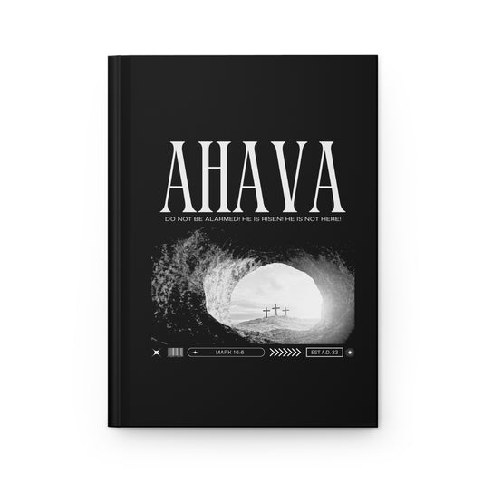AHAVA "Mark 16:6" Journal
