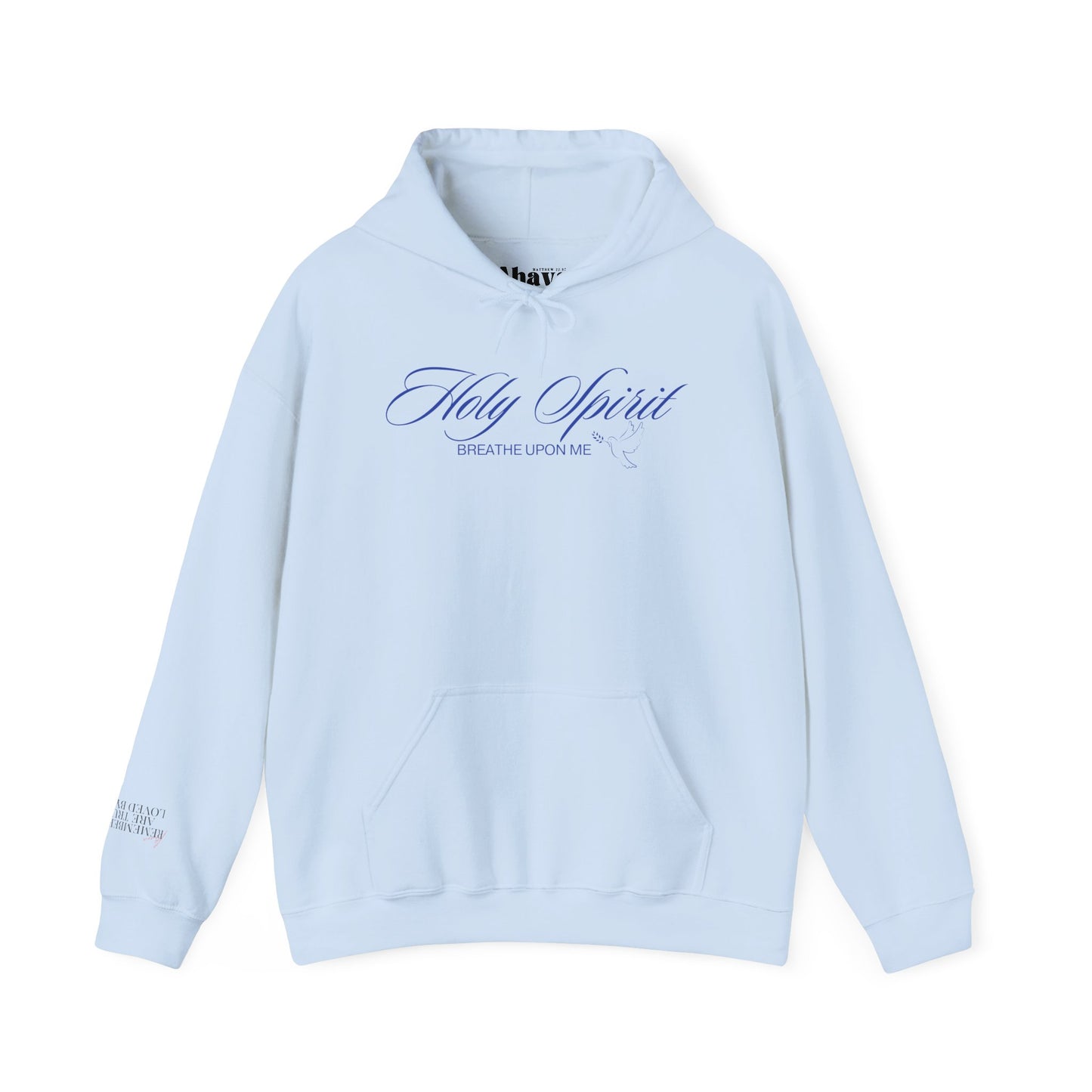 Holy Spirit, Breathe Upon Me – Hoodie 🕊️