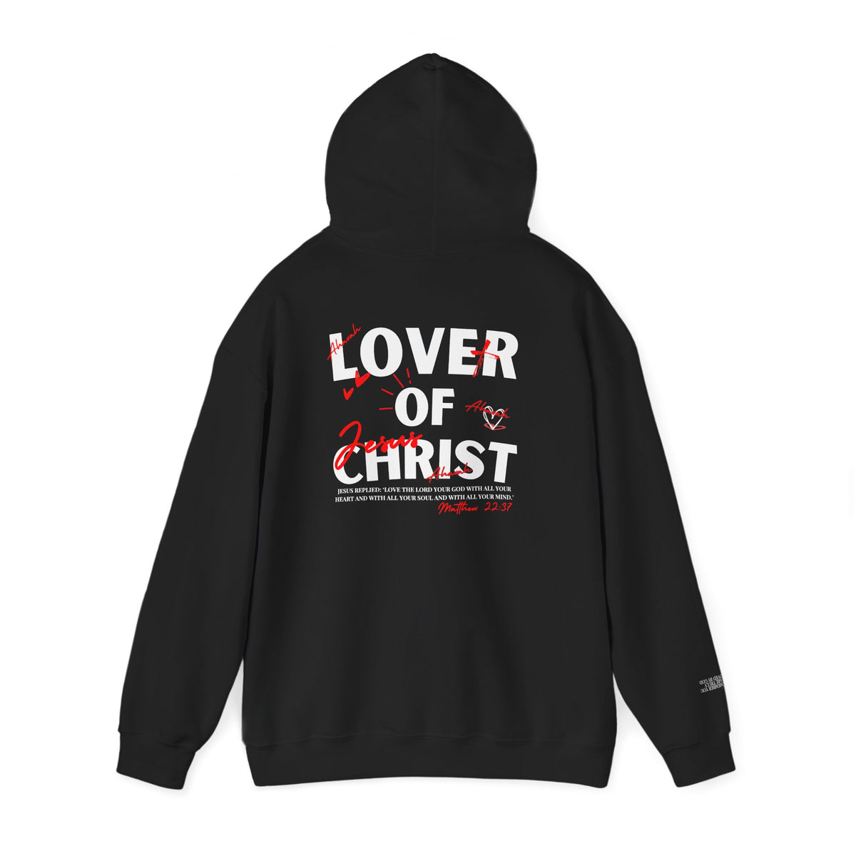Lover of Christ | Matthew 22:37 Hoodie
