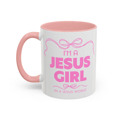 I’m a Jesus Girl: In a Jesus World Mug