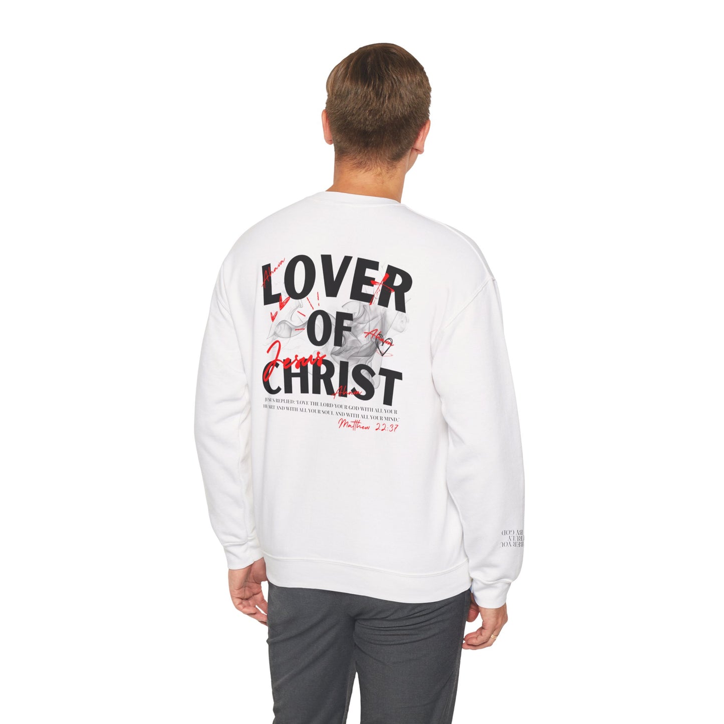 Lover of Christ Sweatshirt | Matthew 22:37