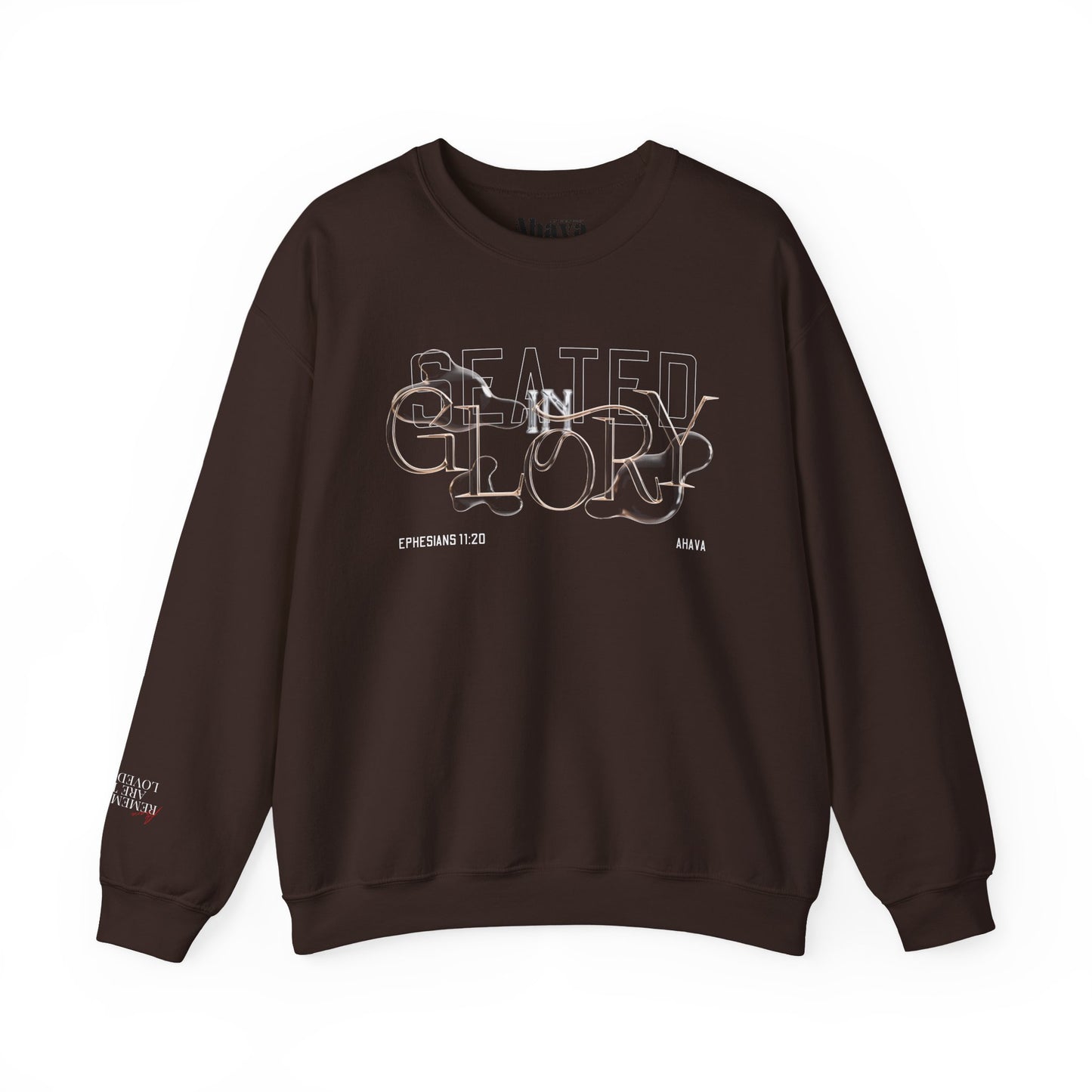 Seated in Glory |  Ephesians 1:20 Sweatshirt