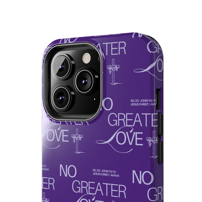 "No Greater Love" Purple Phone Case