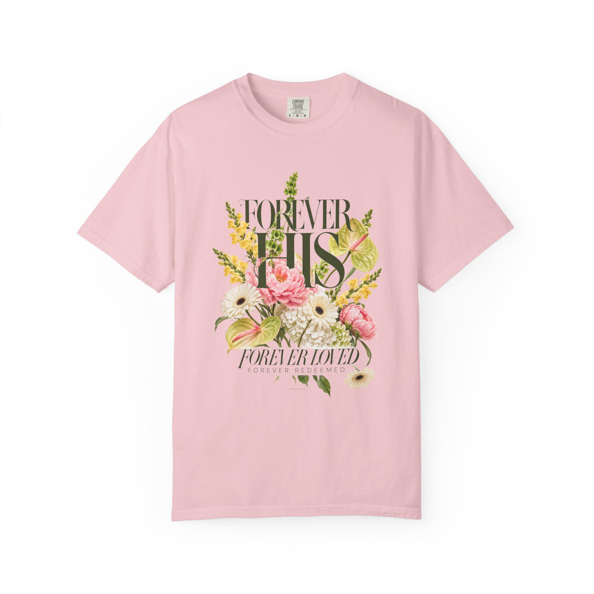 Forever His | Promise Garden T-Shirt