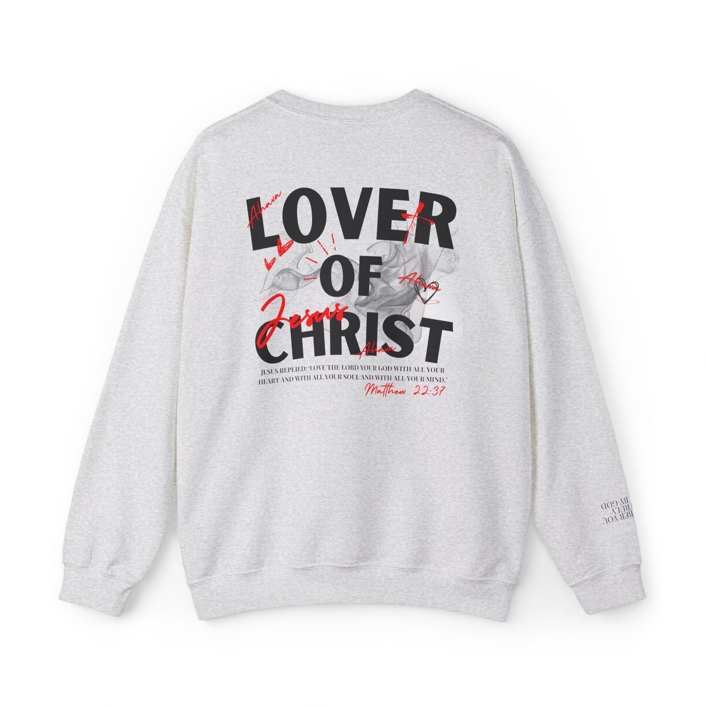Lover of Christ Sweatshirt | Matthew 22:37