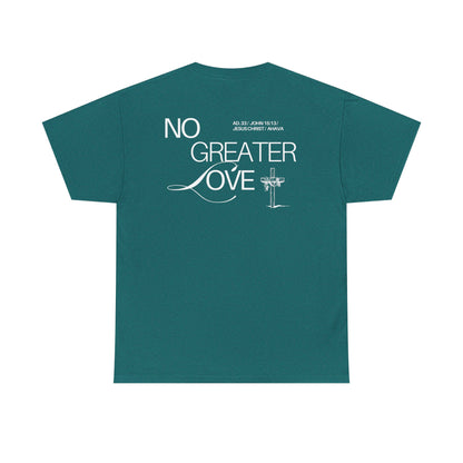 No Greater Love – John 15:13 Shirt