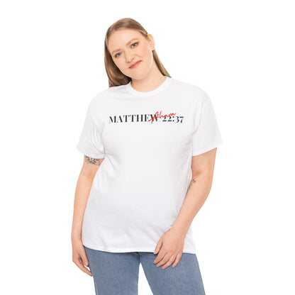 Lover of Christ : Matthew 22:37 Shirt