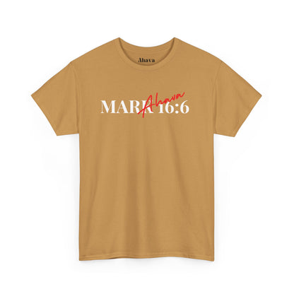 Mark 16:6 – He is Risen T-Shirt
