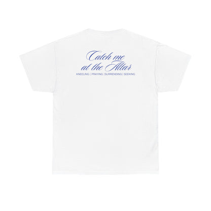 Catch Me at the Altar Shirt