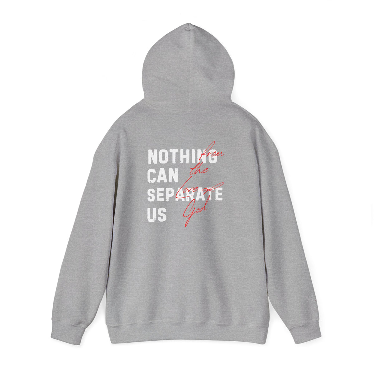 Nothing Can Separate Us (Romans 8:38) Hoodie