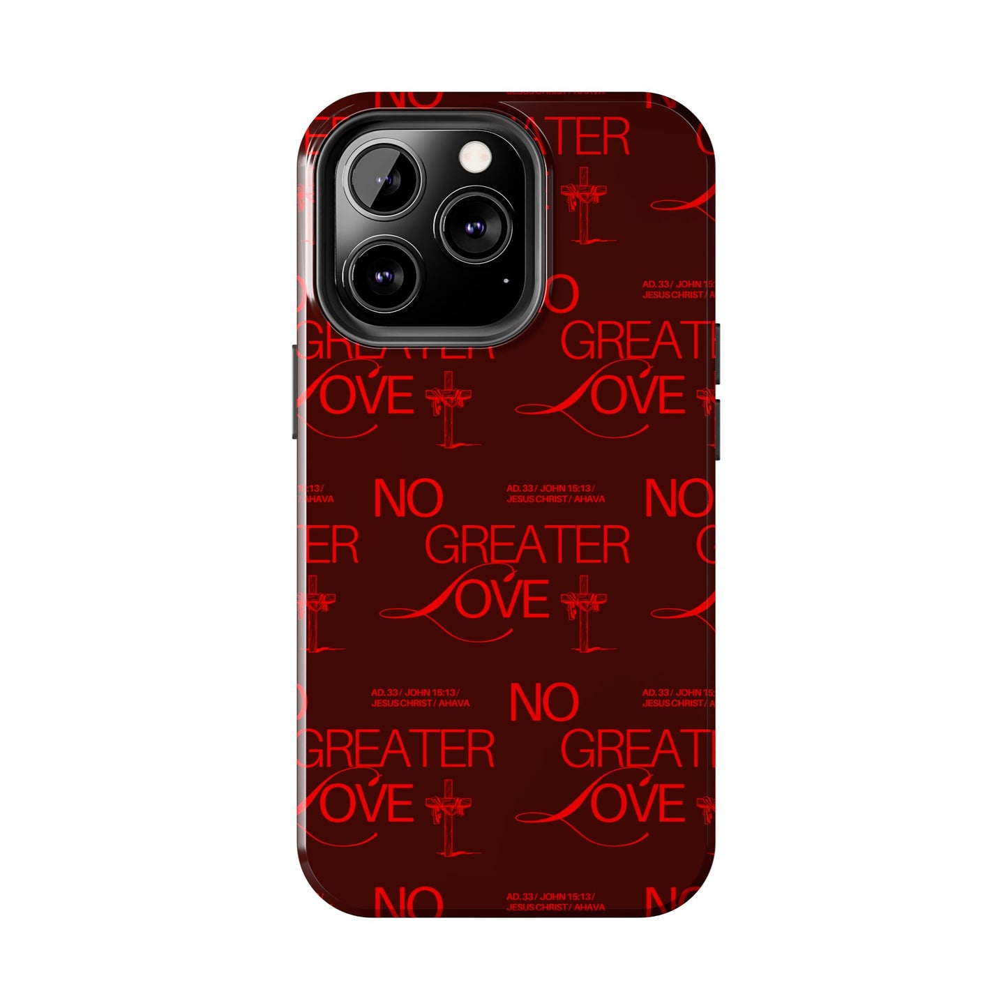 No Greater Love Phone Case Red | John 15:13 Scripture Case | Bold Christian Gift for Men & Women | Tough Protective Case