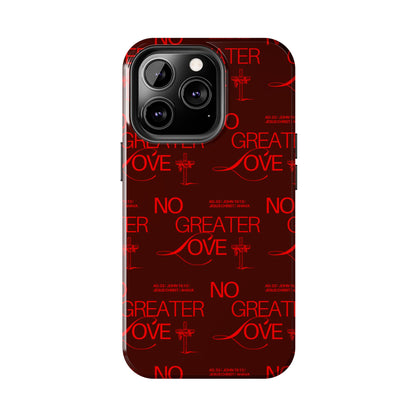 No Greater Love Phone Case Red | John 15:13 Scripture Case | Bold Christian Gift for Men & Women | Tough Protective Case