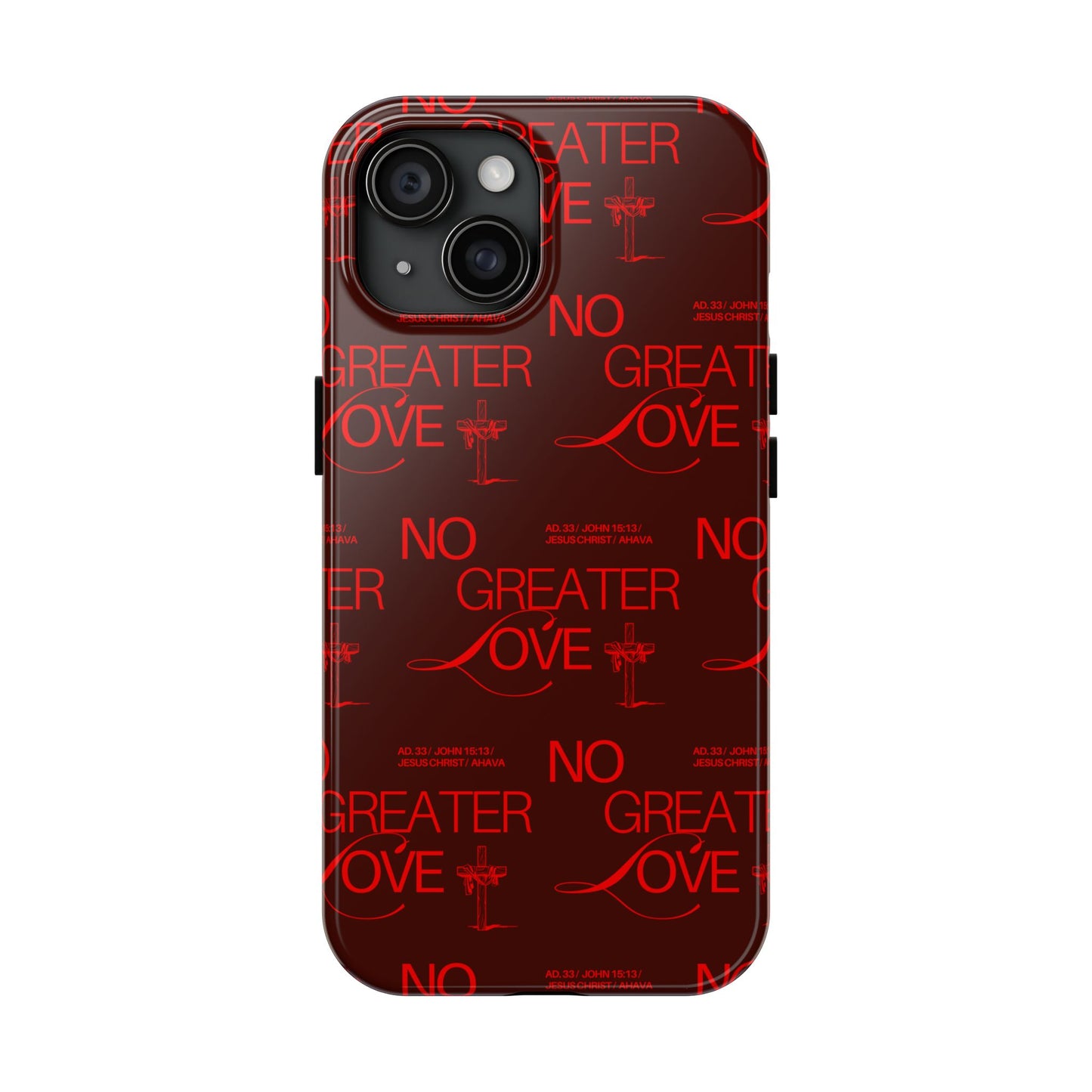 No Greater Love Phone Case Red | John 15:13 Scripture Case | Bold Christian Gift for Men & Women | Tough Protective Case