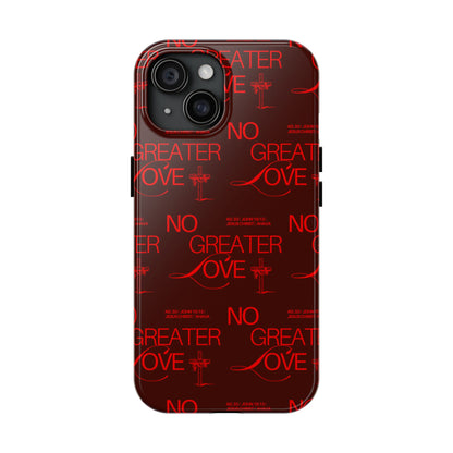 No Greater Love Phone Case Red | John 15:13 Scripture Case | Bold Christian Gift for Men & Women | Tough Protective Case