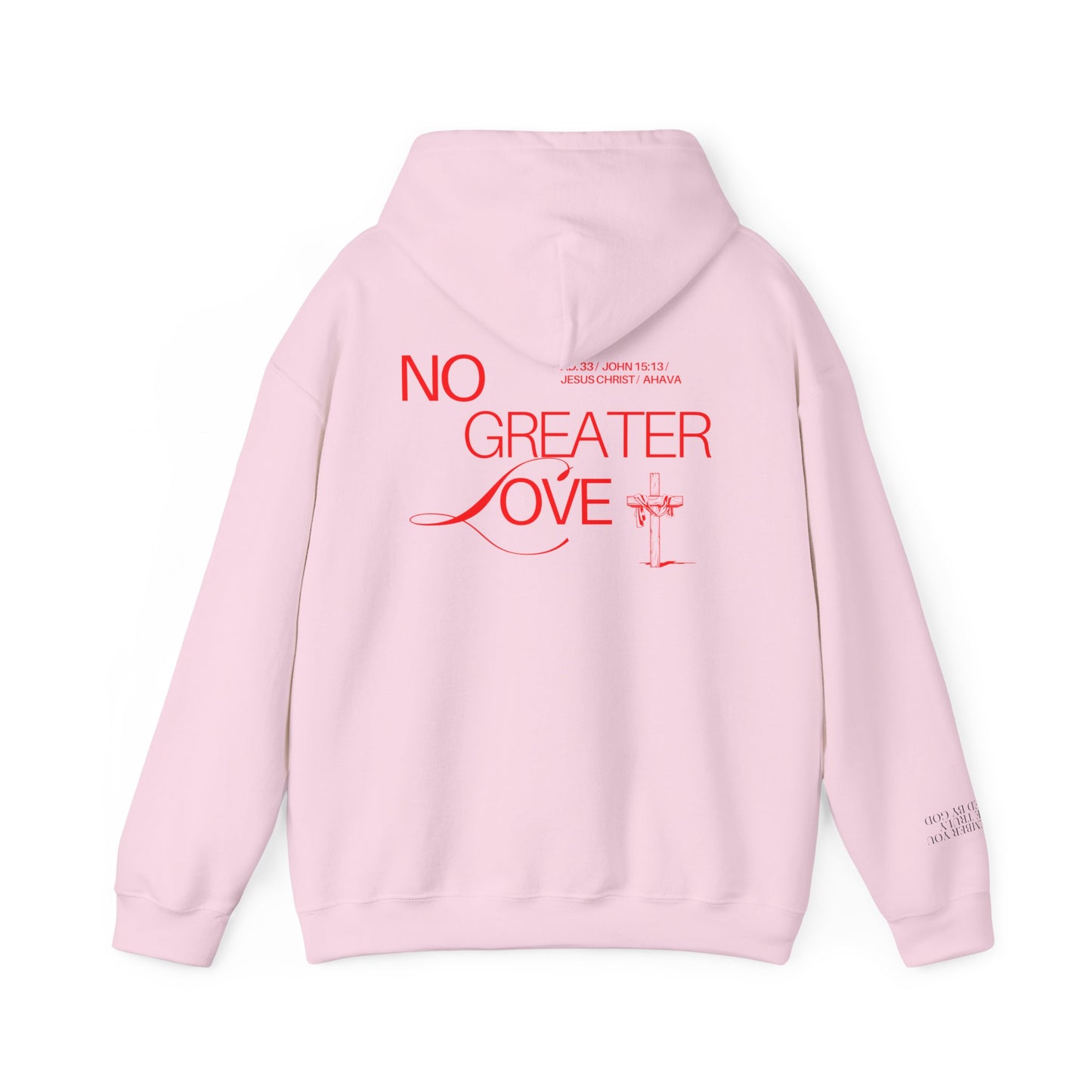 “No Greater Love” – John 15:13 Hoodie