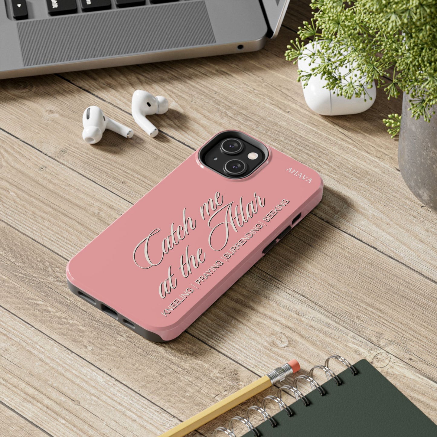 "Catch Me at the Altar" Dusty Rose Phone Case
