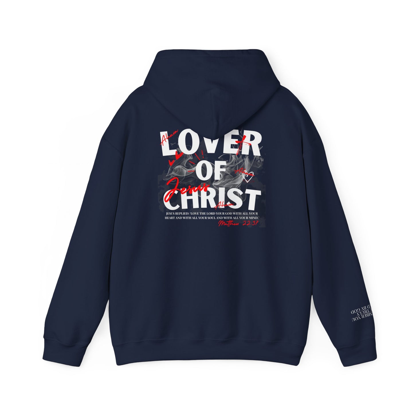 Lover of Christ Hoodie | Matthew 22:37