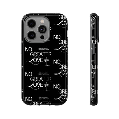 "No Greater Love" Black Phone Case