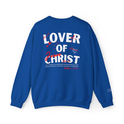 Lover of Christ | Matthew 22:37  Sweatshirt