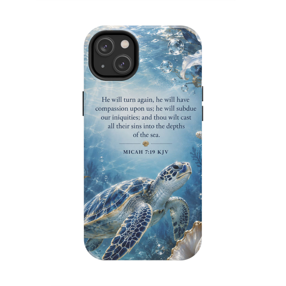 Sea Turtle | Micah 7:19 KJV Tough Phone Case