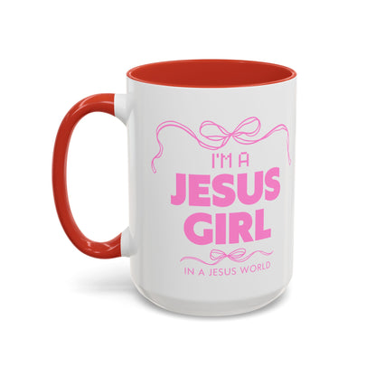 I’m a Jesus Girl: In a Jesus World Mug