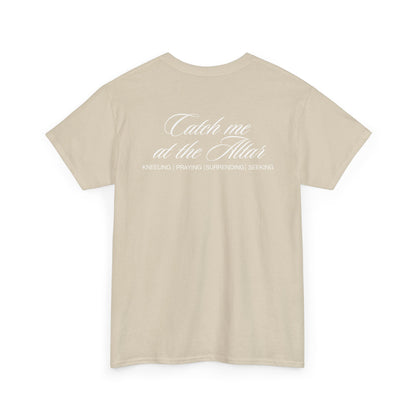 Catch Me at the Altar Shirt