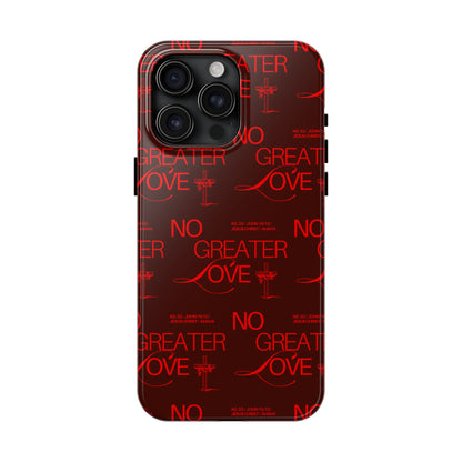 No Greater Love Phone Case Red | John 15:13 Scripture Case | Bold Christian Gift for Men & Women | Tough Protective Case