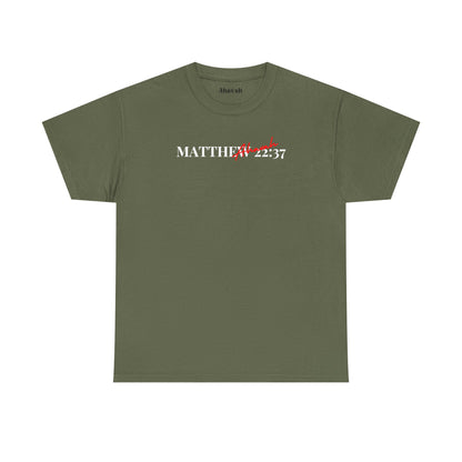 Lover of Christ | Matthew 22:37 T-Shirt