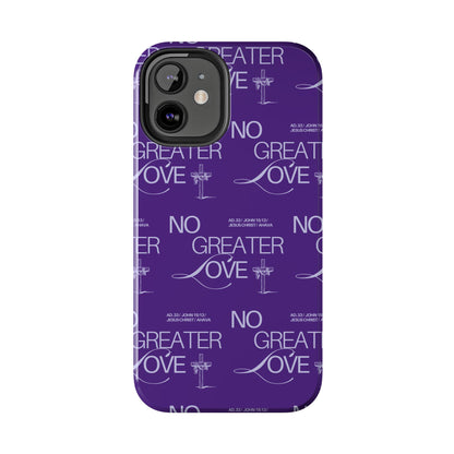 "No Greater Love" Purple Phone Case