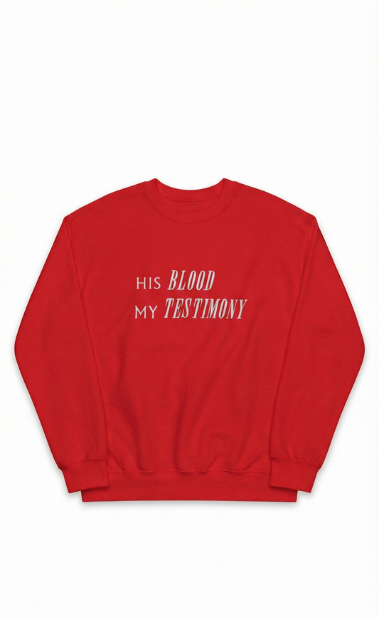 His Blood, My Testimony Sweatshirt | Embroidery