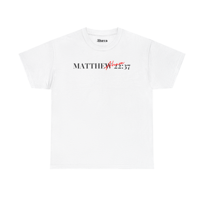 Lover of Christ : Matthew 22:37 Shirt (Pop Shop Pick Up)