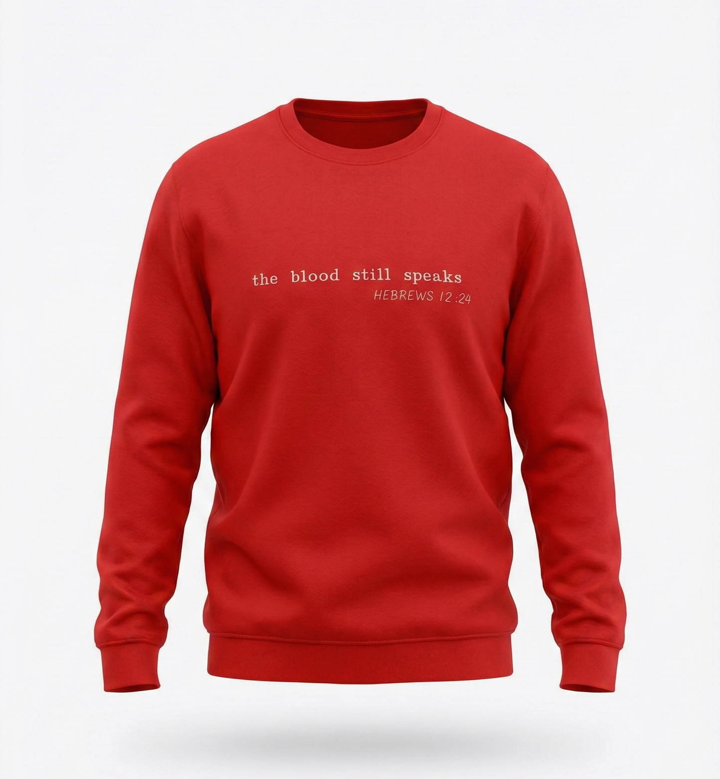The Blood still speaks (Hebrew 12:24) (Sweatshirt)