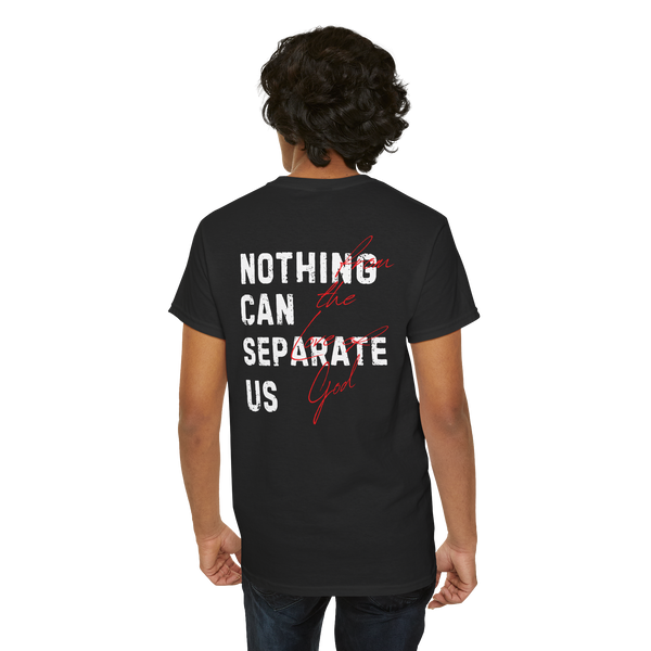 Nothing Can Separate Us (Romans 8:38) Shirt (Pop up)