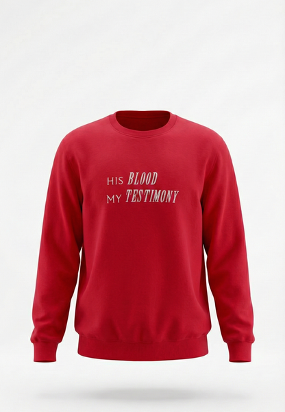 His Blood, My Testimony Sweatshirt | Embroidery