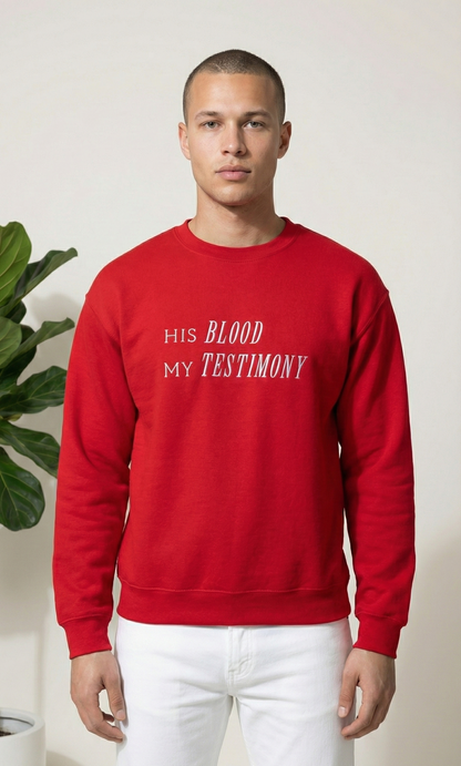 His Blood, My Testimony Sweatshirt | Embroidery